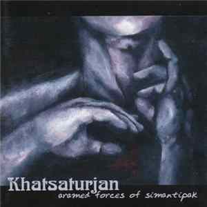 Khatsaturjan - Aramed Forces Of Simantipak FLAC