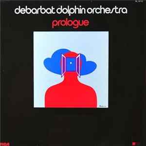 Debarbat Dolphin Orchestra - Prologue FLAC