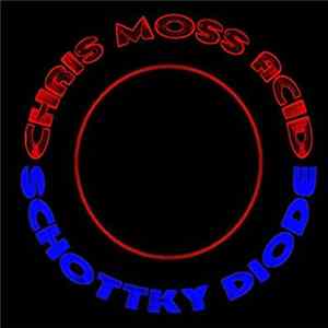 Chris Moss Acid - Schottky Diode FLAC
