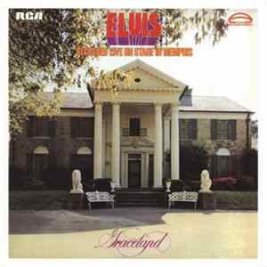 Elvis Presley - Recorded Live On Stage In Memphis FLAC
