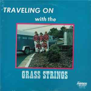 Grass Strings - Traveling On With The Grass Strings FLAC