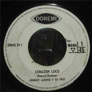 Johnny Albino Y Su Trio - Corazón Loco FLAC