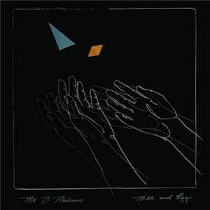 Mr. J. Medeiros - Milk And Eggs FLAC