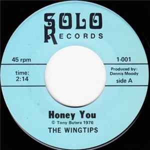The Wingtips - Honey You / California Kid FLAC