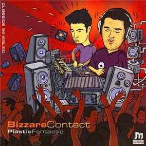 Bizzare Contact - Plastic Fantastic FLAC