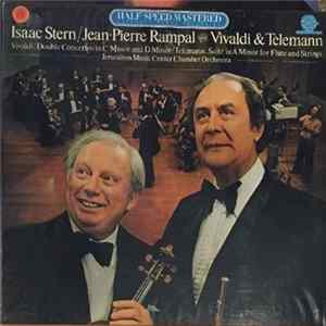Isaac Stern / Jean-Pierre Rampal, Jerusalem Music Center Chamber Orchestra - Vivaldi & Telemann - Isaac Stern / Jean-Pierre Rampal Play Vivaldi & Telemann (Double Concertos In C Minor And D Minor / Suite In A Minor For Flute And Strings) FLAC