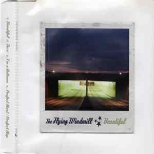 The Flying Windmill - Beautiful FLAC