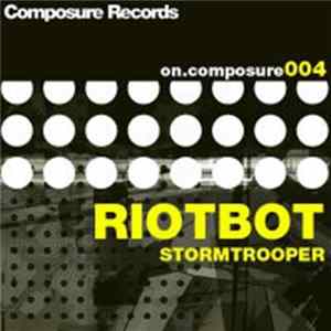Riotbot - Stormtrooper EP FLAC