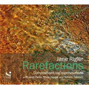 Jane Rigler With Janet Feder, Shoko Nagai And Satoshi Takeishi - Rarefactions FLAC