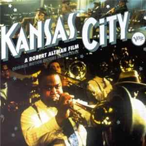 Various - Kansas City: A Robert Altman Film; Original Motion Picture Soundtrack FLAC