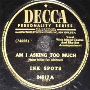 Ink Spots - Am I Asking Too Much / Recess In Heaven FLAC