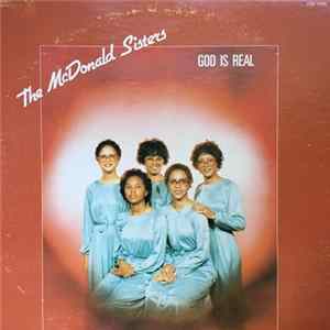 The McDonald Sisters - God Is Real FLAC
