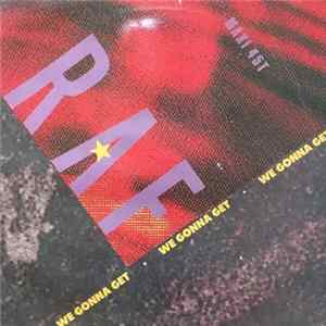 R.A.F. - We Gonna Get FLAC