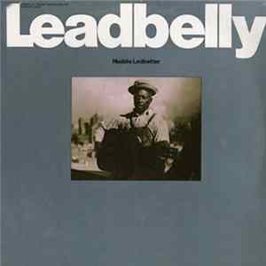 Leadbelly - Huddie Ledbetter FLAC