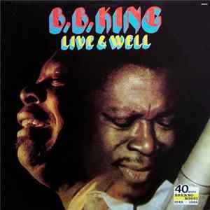 B.B. King - Live & Well FLAC