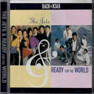 The Jets & Ready For The World - Back To Back FLAC