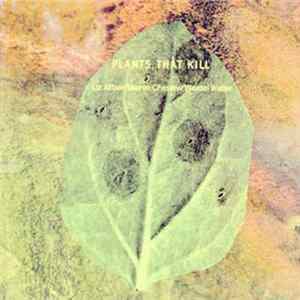 Liz Allbee / Sharon Cheslow / Weasel Walter - Plants That Kill FLAC