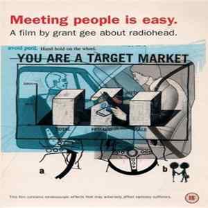 Radiohead, Grant Gee - Meeting People Is Easy FLAC