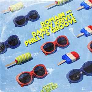 Romain & Danny Krivit - Philly's Groove 2016 Remix FLAC