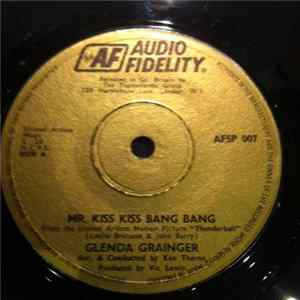 Glenda Grainger - Mr. Kiss Kiss Bang Bang FLAC