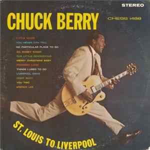 Chuck Berry - St. Louis To Liverpool FLAC