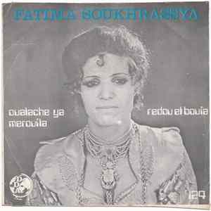 Fatima Soukhrassya - Oualache Ya Merouila / Redou El Bouia FLAC