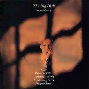 The Big Dish - The Compact Disc EP FLAC