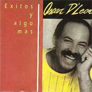 Oscar D' León - Exitos Y Algo Mas FLAC