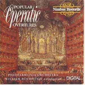 Philharmonia Orchestra, William Boughton - Popular Operatic Overtures FLAC