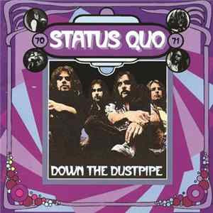 Status Quo - Down The Dustpipe - 70's Pye Collection FLAC