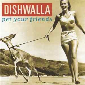 Dishwalla - Pet Your Friends FLAC