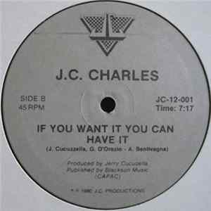 J.C. Charles - If You Want It You Can Have It FLAC