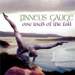 Finneus Gauge - One Inch Of The Fall FLAC