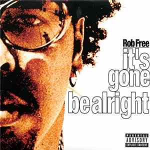Rob Free - It's Gone Be Alright FLAC