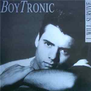 Boytronic - I Will Survive FLAC
