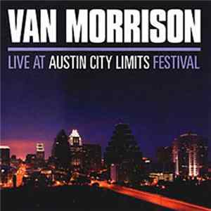 Van Morrison - Live At Austin City Limits Festival FLAC