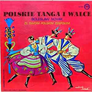Boleslaw Novak Ze Swoim Polskim Zespolem - Polskie Tanga I Walce FLAC
