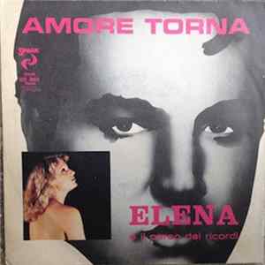 Elena E Il Parco Dei Ricordi - Amore Torna FLAC