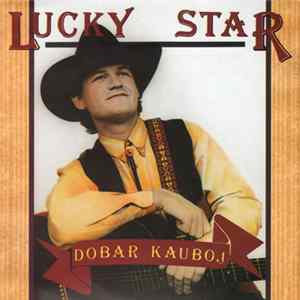 Lucky Star - Dobar Kauboj FLAC