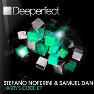 Stefano Noferini & Samuel Dan - Harry's Code EP FLAC