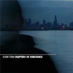 Fluent Form - Chapters Of Substance FLAC
