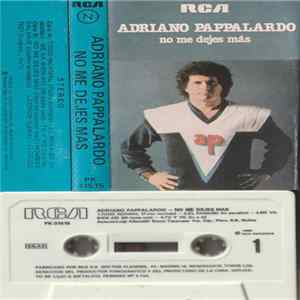 Adriano Pappalardo - No Me Dejes Más FLAC