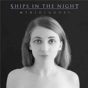 Ships In The Night - Myriologues FLAC