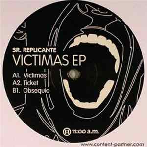 Sr. Replicante - Victimas EP FLAC