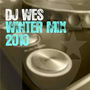 DJ WES - Winter Mix 2010 FLAC