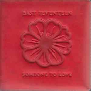 East 17 - Someone To Love FLAC