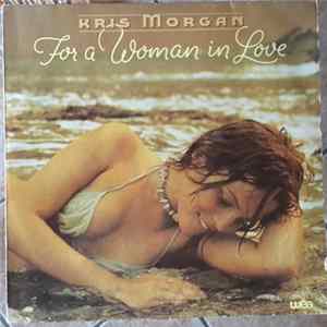 Kris Morgan - For A Woman In Love FLAC