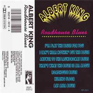 Albert King - Roadhouse Blues FLAC