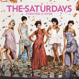 The Saturdays - Forever Is Over FLAC