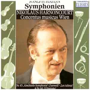 Joseph Haydn - Nikolaus Harnoncourt, Concentus Musicus Wien - Symphonien · Nr. 45 "Abschieds-Symphonie" = "Farewell" = "Les Adieux" & Nr. 60 "Il Distratto" FLAC